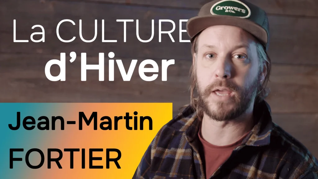 Jean-Martin Fortier - La culture d'Hiver